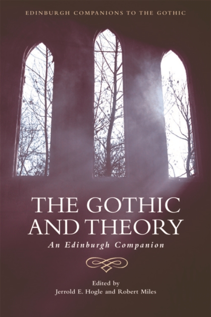 The Gothic and Theory : An Edinburgh Companion, Hardback Book