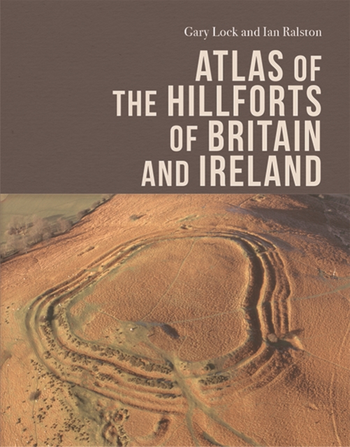 Atlas of the Hillforts of Britain and Ireland, EPUB eBook