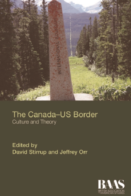 The Canada-US Border : Culture and Theory, PDF eBook