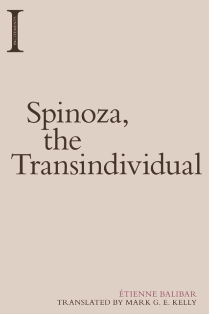 Spinoza, the Transindividual, Paperback / softback Book