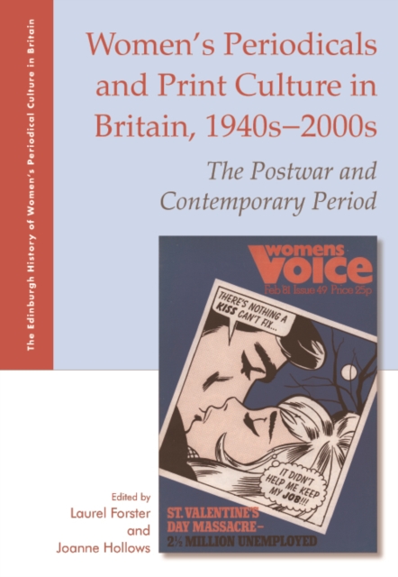 Women'S Periodicals and Print Culture in Britain, 1940s-2000s : The Postwar and Contemporary Period, Hardback Book