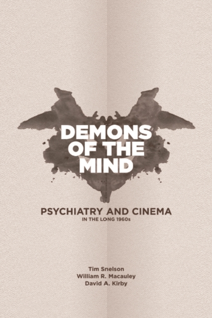 Demons of the Mind : Psychiatry and Cinema in the Long 1960s, EPUB eBook