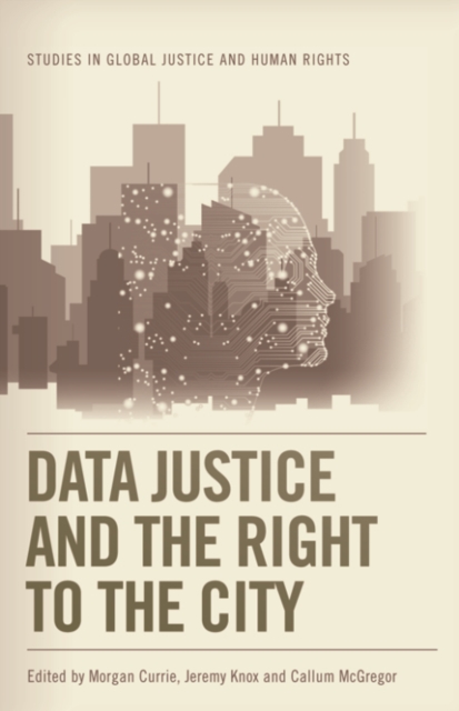 Data Justice and the Right to the City, Paperback / softback Book