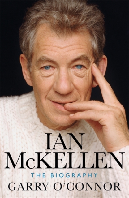 Ian McKellen : The Biography, Hardback Book
