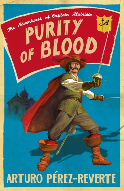 Purity of Blood : The Adventures of Captain Alatriste, EPUB eBook