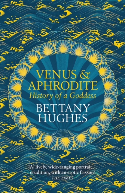 Venus and Aphrodite : History of a Goddess, Paperback / softback Book