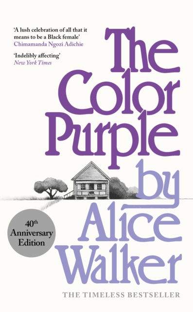 The Color Purple : A Special 40th Anniversary Edition of the Pulitzer Prize-winning novel, Hardback Book