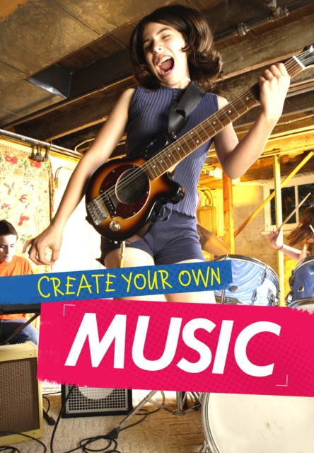 Create Your Own Music, Paperback / softback Book