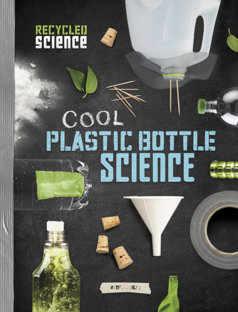 Cool Plastic Bottle Science, Paperback / softback Book