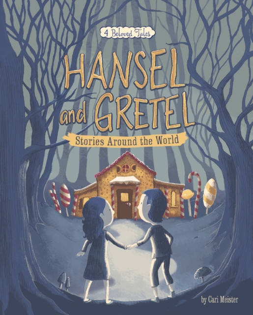 Hansel and Gretel Stories Around the World : 4 Beloved Tales, Paperback / softback Book