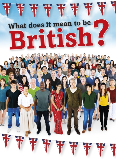 What Does It Mean to be British?, PDF eBook