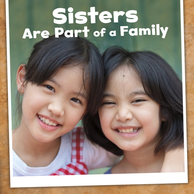 Sisters Are Part of a Family, Paperback / softback Book