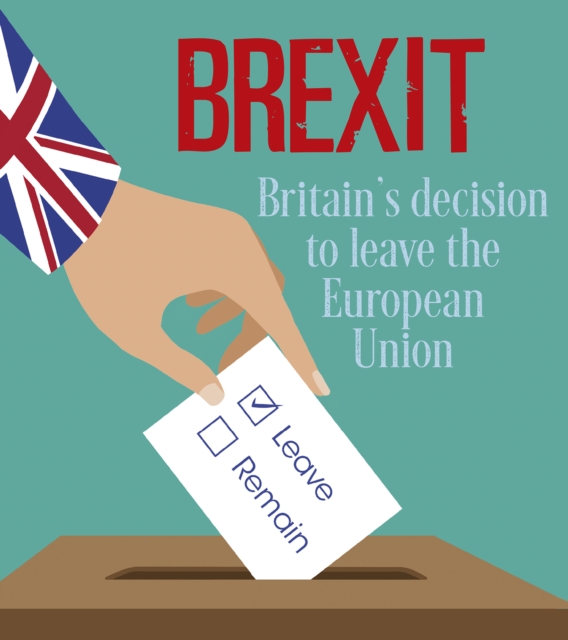 Brexit : Britain's Decision to Leave the European Union, PDF eBook