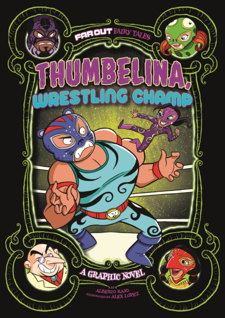 Thumbelina, Wrestling Champ : A Graphic Novel, Paperback / softback Book