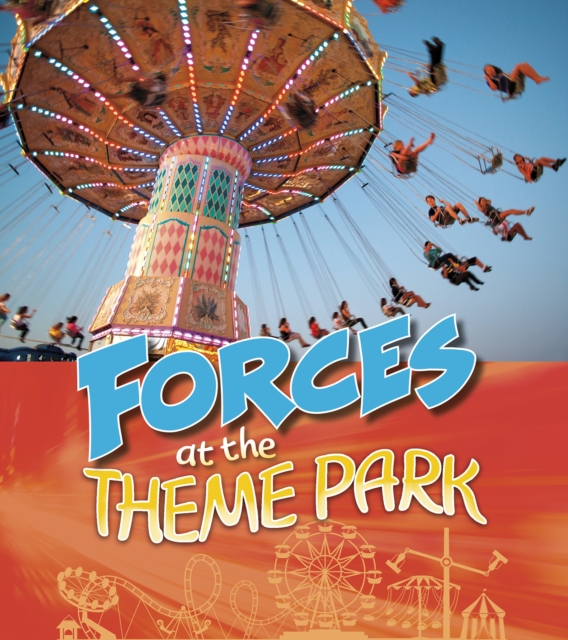 Forces at the Theme Park, Hardback Book