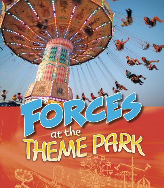 Forces at the Theme Park, Paperback / softback Book