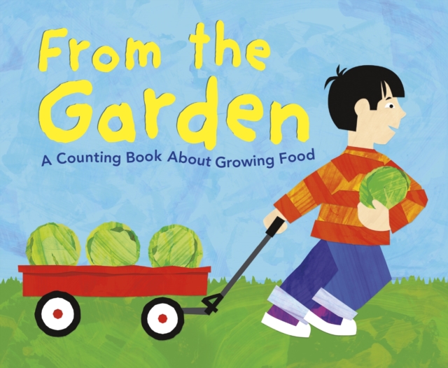 From the Garden : A Counting Book About Growing Food, PDF eBook