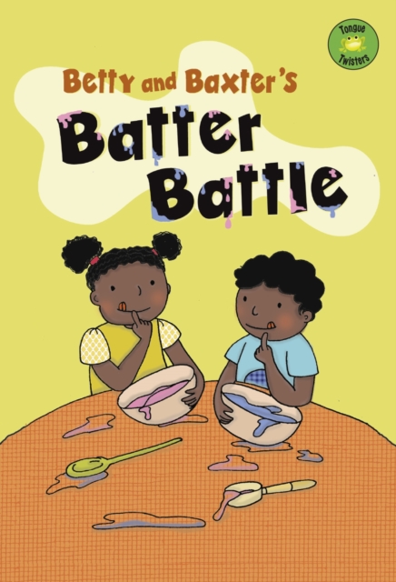 Betty and Baxter's Batter Battle, PDF eBook