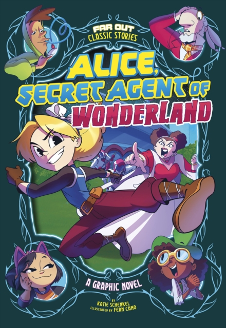 Alice, Secret Agent of Wonderland : A Graphic Novel, Paperback / softback Book