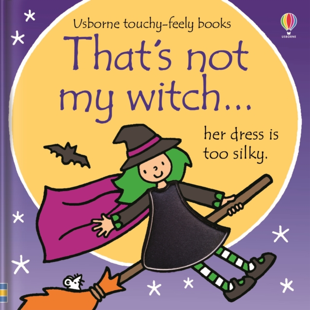 That's not my witch... : A Halloween Book for Babies and Toddlers, Board book Book