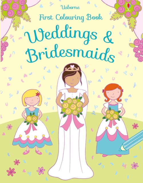 First Colouring Book Weddings and Bridesmaids, Paperback / softback Book