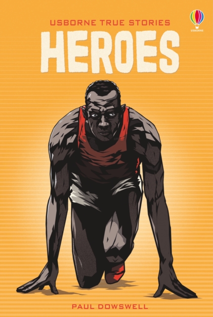 True Stories of Heroes, Hardback Book
