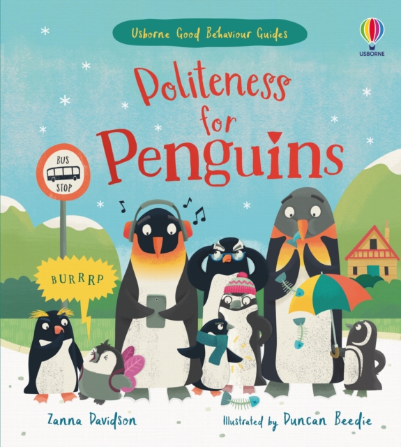 Politeness for Penguins : A kindness and empathy book for children, Hardback Book
