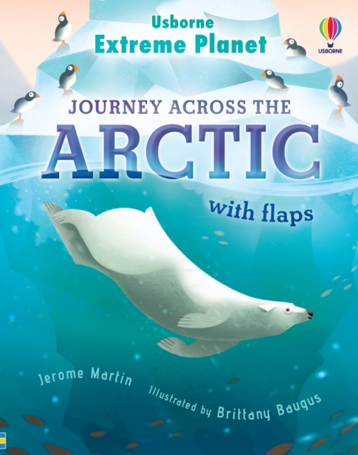 Extreme Planet: Journey Across The Arctic, Board book Book