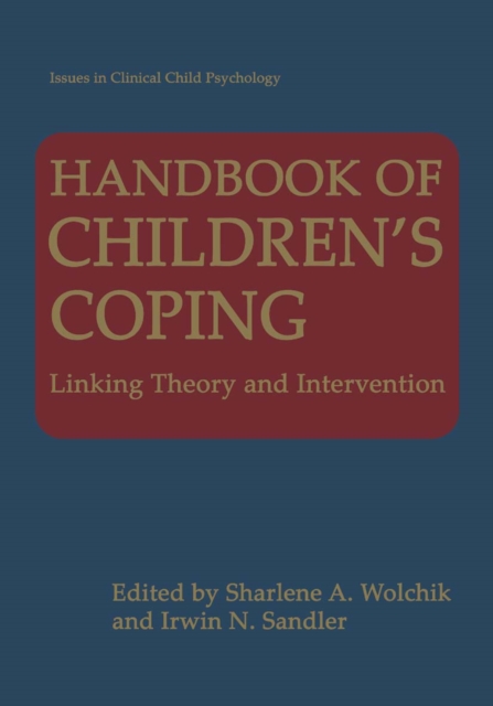 Handbook of Children's Coping : Linking Theory and Intervention, PDF eBook
