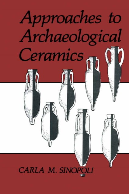 Approaches to Archaeological Ceramics, PDF eBook