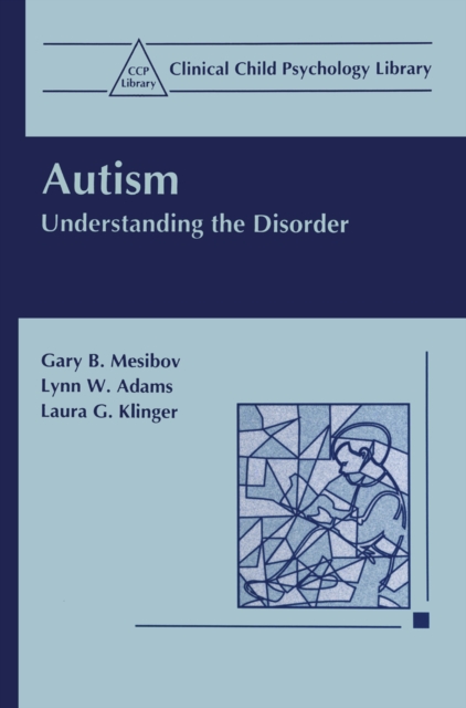 Autism : Understanding the Disorder, PDF eBook