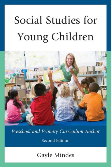 Social Studies for Young Children : Preschool and Primary Curriculum Anchor, EPUB eBook