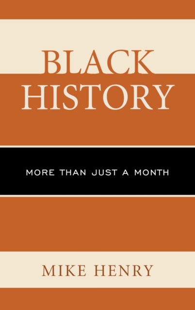 Black History : More than Just a Month, Hardback Book