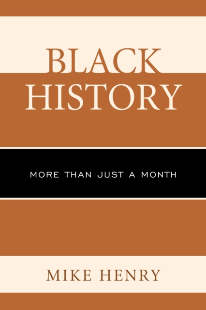 Black History : More than Just a Month, EPUB eBook