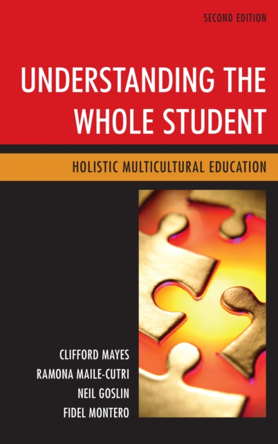 Understanding the Whole Student : Holistic Multicultural Education, Hardback Book