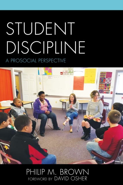 Student Discipline : A Prosocial Perspective, Paperback / softback Book