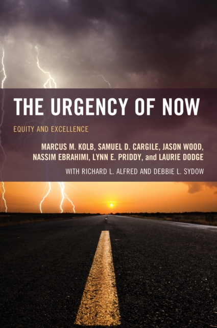 The Urgency of Now : Equity and Excellence, Paperback / softback Book