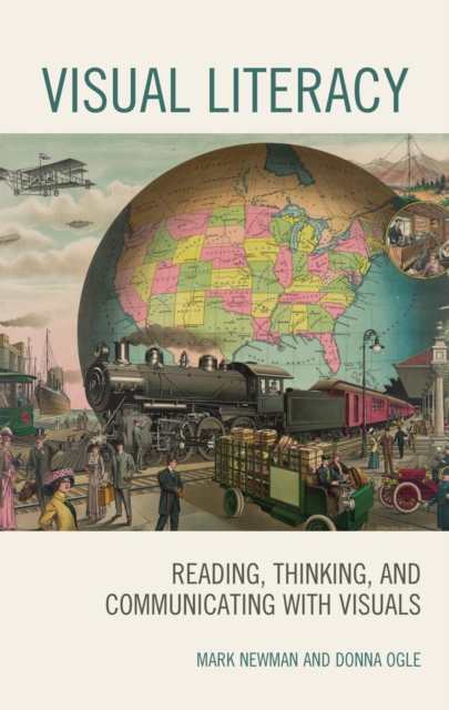 Visual Literacy : Reading, Thinking, and Communicating with Visuals, EPUB eBook