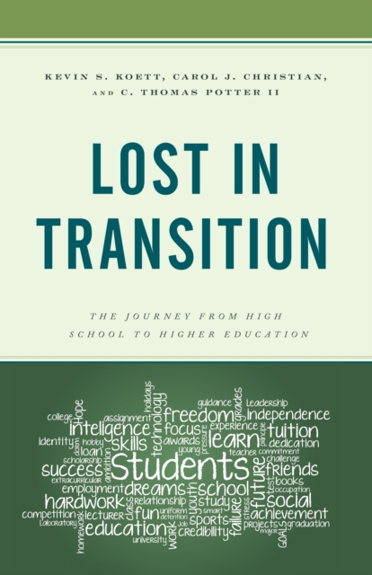 Lost in Transition : The Journey from High School to Higher Education, Hardback Book
