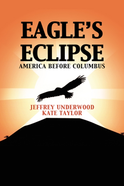 Eagle's Eclipse : America Before Columbus, EPUB eBook