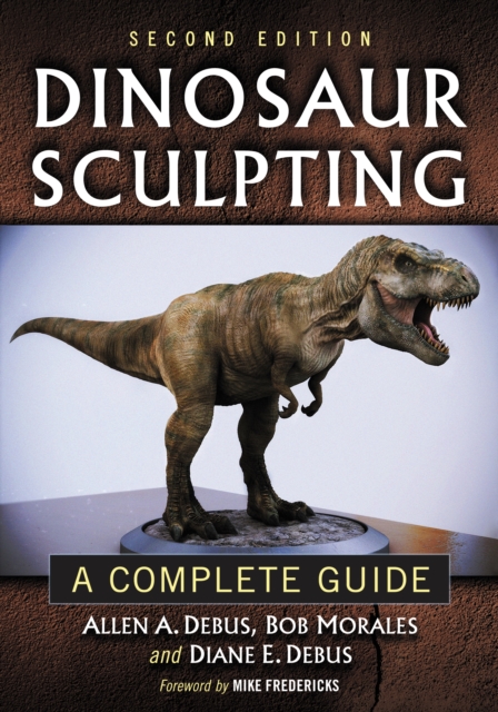 Dinosaur Sculpting : A Complete Guide, 2d ed., EPUB eBook