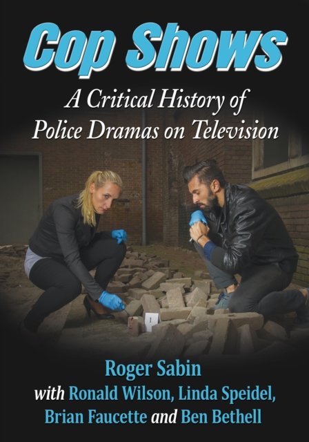 Cop Shows : A Critical History of Police Dramas on Television, EPUB eBook