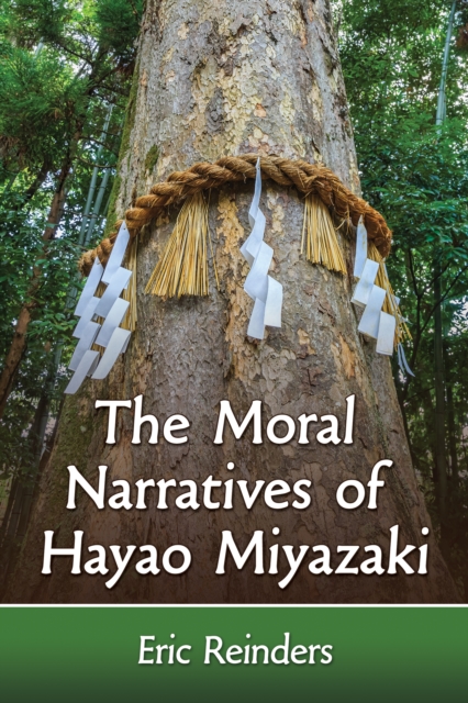 The Moral Narratives of Hayao Miyazaki, EPUB eBook