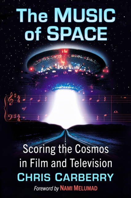 The Music of Space : Scoring the Cosmos in Film and Television, EPUB eBook