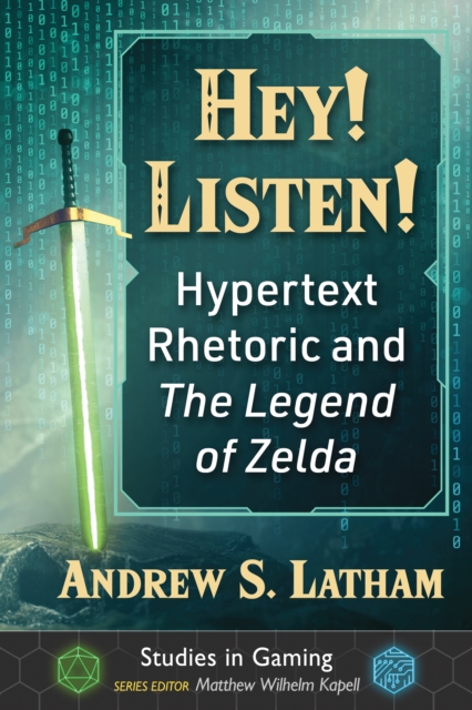 Hey! Listen! : Hypertext Rhetoric and The Legend of Zelda, EPUB eBook