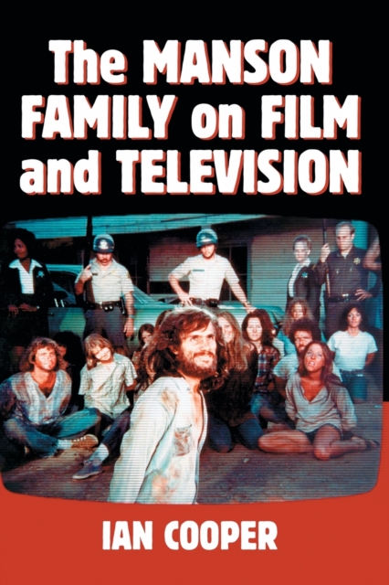 The Manson Family on Film and Television, Paperback / softback Book