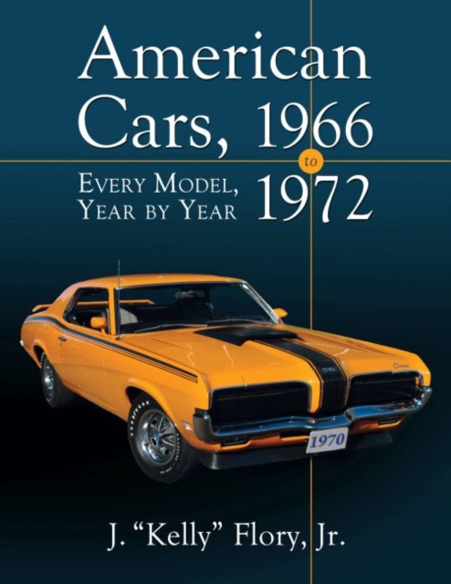 American Cars, 1966-1972 : Every Model, Year by Year, Paperback / softback Book
