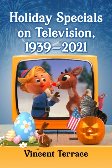 Holiday Specials on Television, 1939-2021, Paperback / softback Book