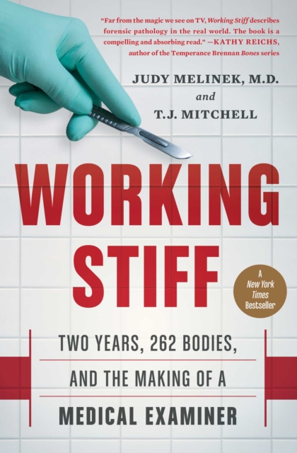 Working Stiff : Two Years, 262 Bodies, and the Making of a Medical Examiner, EPUB eBook