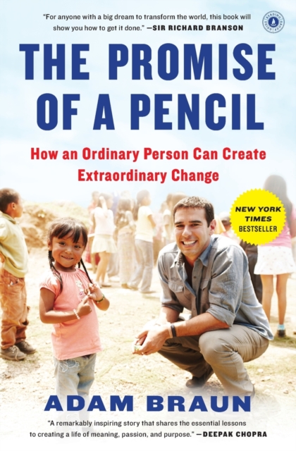 The Pormise of a Pencil : How an Ordinary Person Can Create Extraordinary Change, Paperback / softback Book
